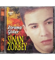 (Müzik CD'sidir Plak Değildir) CD Sinan Zorbey Zoruma Gider CD