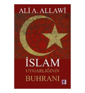 İslam Uygarlığının Buhranı