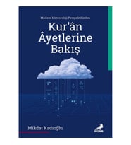 Modern Meteoroloji Perspektifinden Kur’an Ayetlerine Bakış