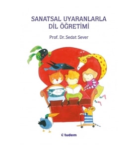 Sanatsal Uyaranlarla Dil Öğretimi