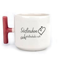 Sözlerden Çok Gözlerdedir Aşk Baskılı Kırmızı Kulplu T Kupa
