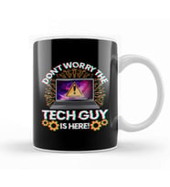 Funny Don t Worry The Tech Guy Is Here IT Support Kupa Bardak Porselen