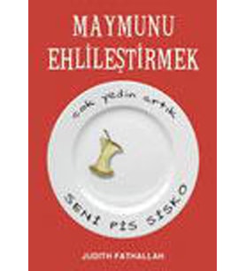 Maymunu Ehlileştirmek - Judith Fathallah - Tudem Yayınları