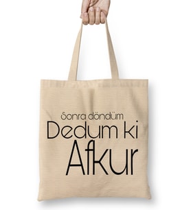 Sonra Döndüm Dedum Ki Afkur Bez Çanta Uzun Saplı