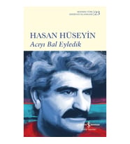 Acıyı Bal Eyledik