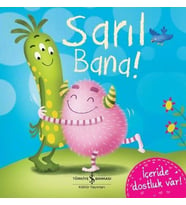 Sarıl Bana!