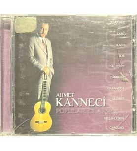 (Plak Değildir CD dir) CD Ahmet Kanneci Popular Classics CD (Karışık)