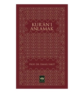 Kur’an’ı Anlamak