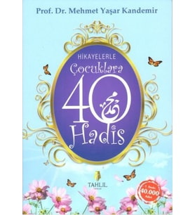 Hikayelerle Çocuklara 40 Hadis
