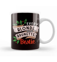 Every Blonde Needs Brunette Bestie Brown Hair Blondie Kupa Bardak Porselen