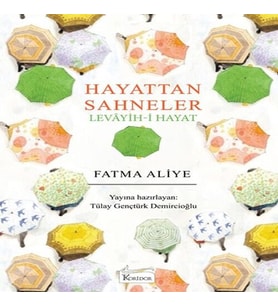 Hayattan Sahneler (Levâyih-i Hayat) (Bez Ciltli)