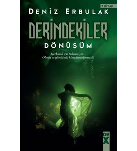 Derindekiler 3. Kitap: Dönüşüm (Krem)
