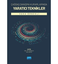 ÇAĞDAŞ DANIŞMA KURAMLARINDA YARATICI TEKNİKLER - Vaka Örnekli