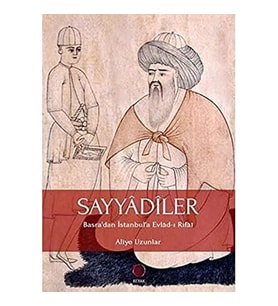Sayyadiler - Basra’Dan İstanbul’A Evlad-I Rifai (Krem)