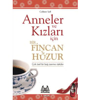 Anneler ve Kızları İçin Bir Fincan Huzur