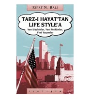 Tarz-ı Hayat'tan Life Style'a: Yeni Seçkinler, Yeni Mekanlar,Yeni Yaşamlar
