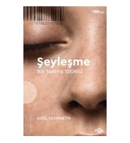 Şeyleşme –Bir Tanıyış Teorisi