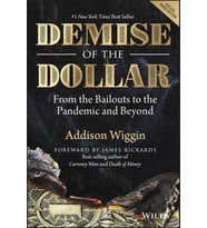 Demise Of The Dollar: From The Bailouts To The Pandemic And Beyond (Krem)