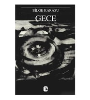 Gece - Bilge Karasu