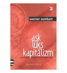 Aşk, Lüks ve Kapitalizm