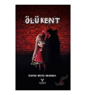 Ölü Kent / Theseus Yayınevi / İlayda Melis Okurgan