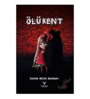 Ölü Kent / Theseus Yayınevi / İlayda Melis Okurgan