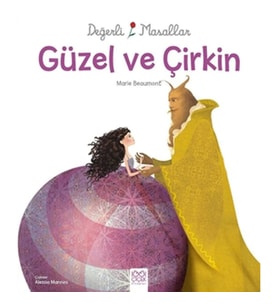Değerli Masallar - Güzel ve Çirkin
