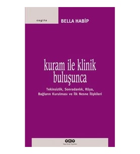Kuram ile Klinik Buluşunca
