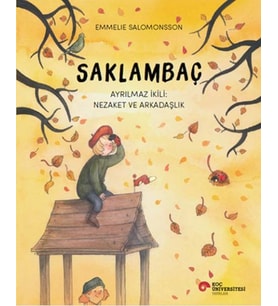 Saklambaç Ayrılmaz İkili: Nezaket Ve Arkadaşlık