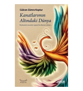 Kanatlarımın Altındaki Dünya