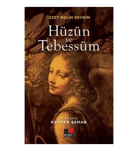 Hüzün ve Tebessüm