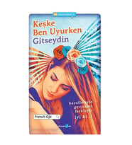 Keşke Ben Uyurken Gitseydin - French Oje