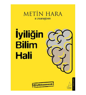 İyiliğin Bilim Hali
