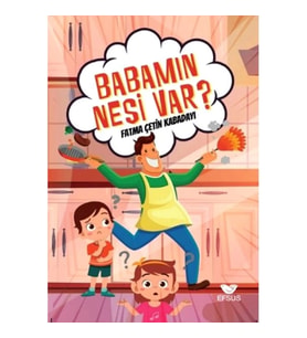 Babamın Nesi Var?
