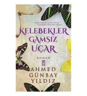 Kelebekler Gamsız Uçar