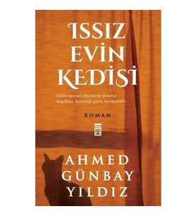 ISSIZ EVİN KEDİSİ - AHMED GÜNBAY YILDIZ - TİMAŞ YAYINLARI