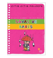 Çıtır Çıtır Felsefe Serisi 07 - Savaş ve Barış