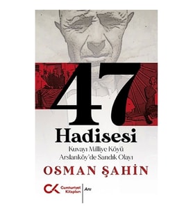 47 Hadisesi