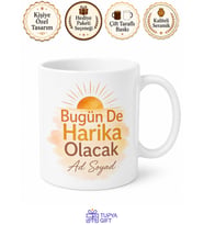 Bugün De Harika Olacak Temalı Kupa Bardak Motivasyon Hediye