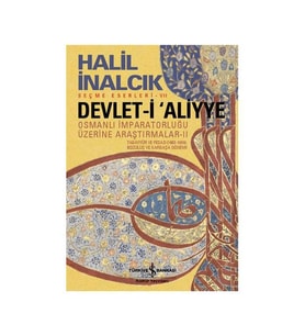 Devleti Aliyye Osmanlı İmparatorluğu Üzerine Araştırmalar 2 İş Bankası Kültür Yayınları
