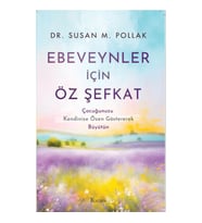 Ebeveynler İçin Öz Şefkat