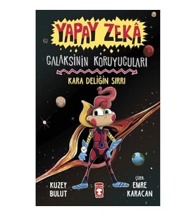 Kara Deliğin Sırrı - Galaksinin Koruyucuları - Yapay Zeka