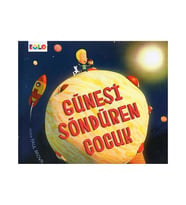 Güneşi Söndüren Çocuk