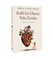 Kalbi İyi Olanın Yolu Zordur Miraç Çağrı Aktaş İndigo Kitap