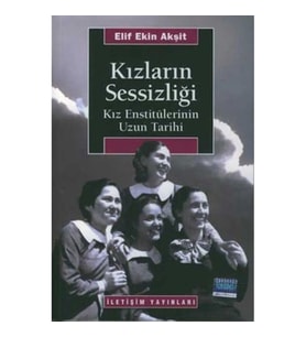 Kızların Sessizliği: Kız Enstitülerinin Uzun Tarihi