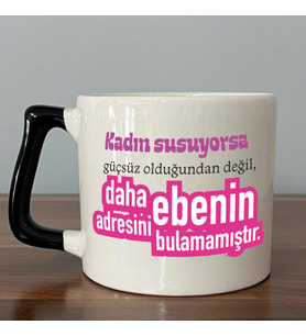 Kadın Susuyorsa Baskılı Kadınlar Günü Siyah Kulplu D Kupa