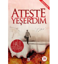 ATEŞTE YEŞERDİM - HALİT ERTUĞRUL - NESİL YAYINLARI
