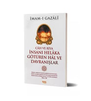 Cah ve Riya İnsanı Helaka Götüren Hal ve Davranışlar - İmam Gazali - Çelik Y.