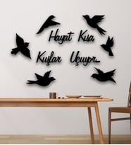 Hayat Kısa Kuşlar Uçuyor Mdf Duvar Dekorasyonu (Siyah)