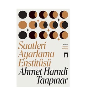 Saatleri Ayarlama Enstitüsü Ahmet Hamdi Tanpınar Dergah Yayınları